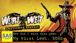 *68* My First Look. Weird West. #wildwest #sascrew #weirdwest #wolfeyestudios #wildwestwednesday