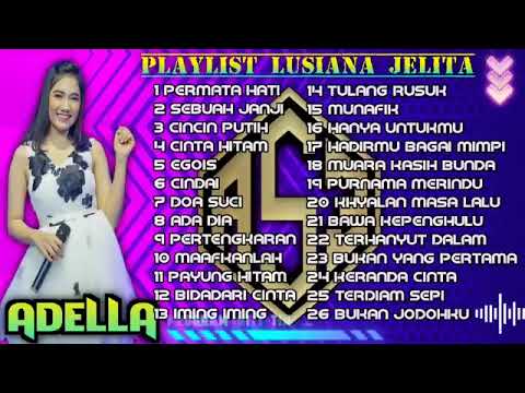 ADELLA - FULL ALBUM - Lusyana Jelita Playlist