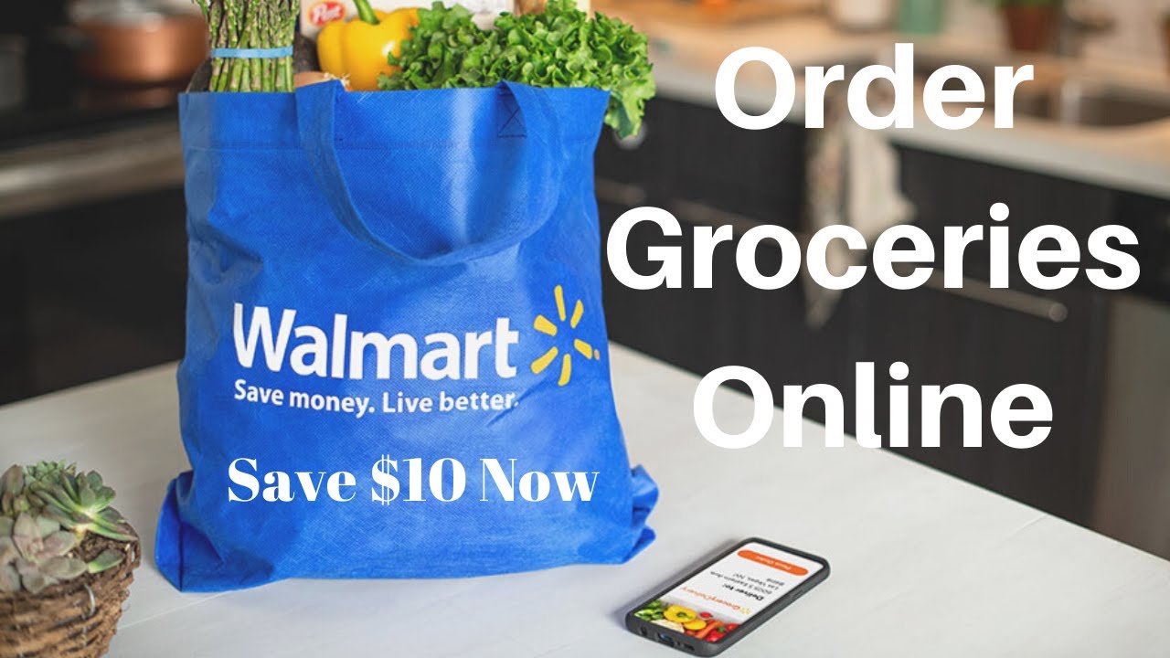 how-to-order-groceries-from-walmart-youtube