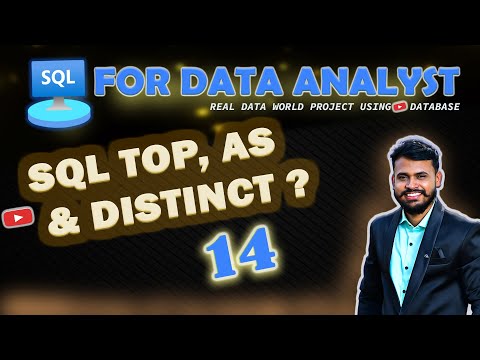 SQL TOP AS & DISTINCT Keywords for data analysis | MSSQL | SQL For Data Analyst in Hindi 14