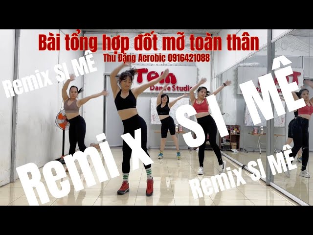 35p nhảy AEROBIC GIẢM CÂN CẤP TỐC / REMIX hot tiktok SI MÊ /166/#giamcan ,#weightloss class=