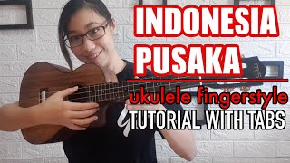 [FINGERSTYLE TUTORIAL] Indonesia Pusaka - Ismail Marzuki (Ukulele) by Yohanna Liang