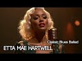 Etta Mae Hartwell – Blues Ballad of Regret, Whiskey Nights, and a Final Goodbye