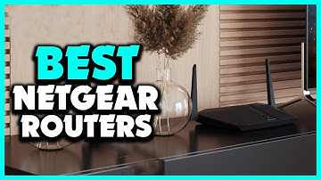 Top 5 Best Netgear Routers in 2025