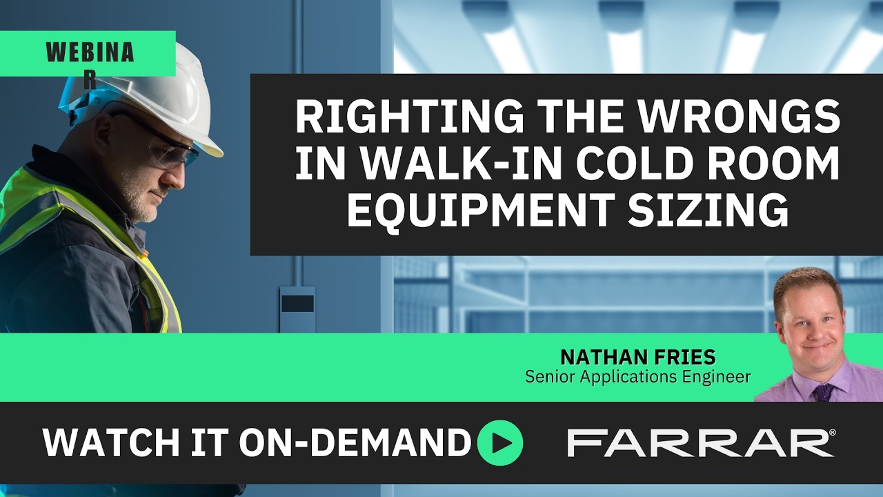 Righting the Wrongs in Walk in Cold Room Equipment Sizing