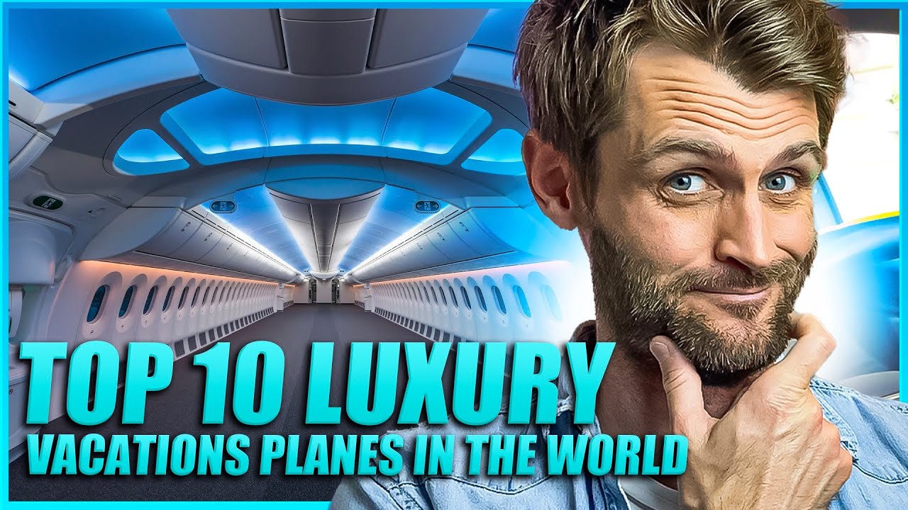 Top 10 Luxury Vacations Planes in The World YouTube