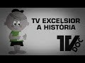 TV Excelsior - A Rede Globo dos anos 60