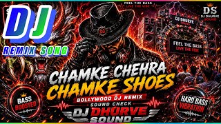 Chamke Chehre Chamke Shoes 🔥 New DJ Song 2026 | Latest Hindi DJ Remix | DJ Dhurve Sound
