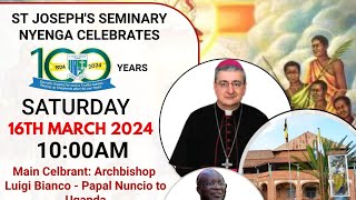 100 Years of St Joseph's Seminary Nyenga - Main Celebrant Archbishop Luigi Bianco -  16th March 24