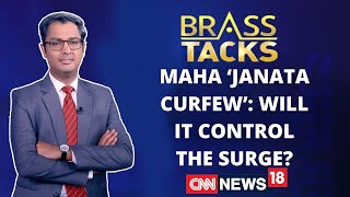 Maharashtra Janata Curfew: Will It Control The Surge? | Brass Tacks With Zakka Jacob | CNN News18