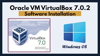 How to install Oracle VM VirtualBox 7.0.2 Virtualization software on Windows host Operating System
