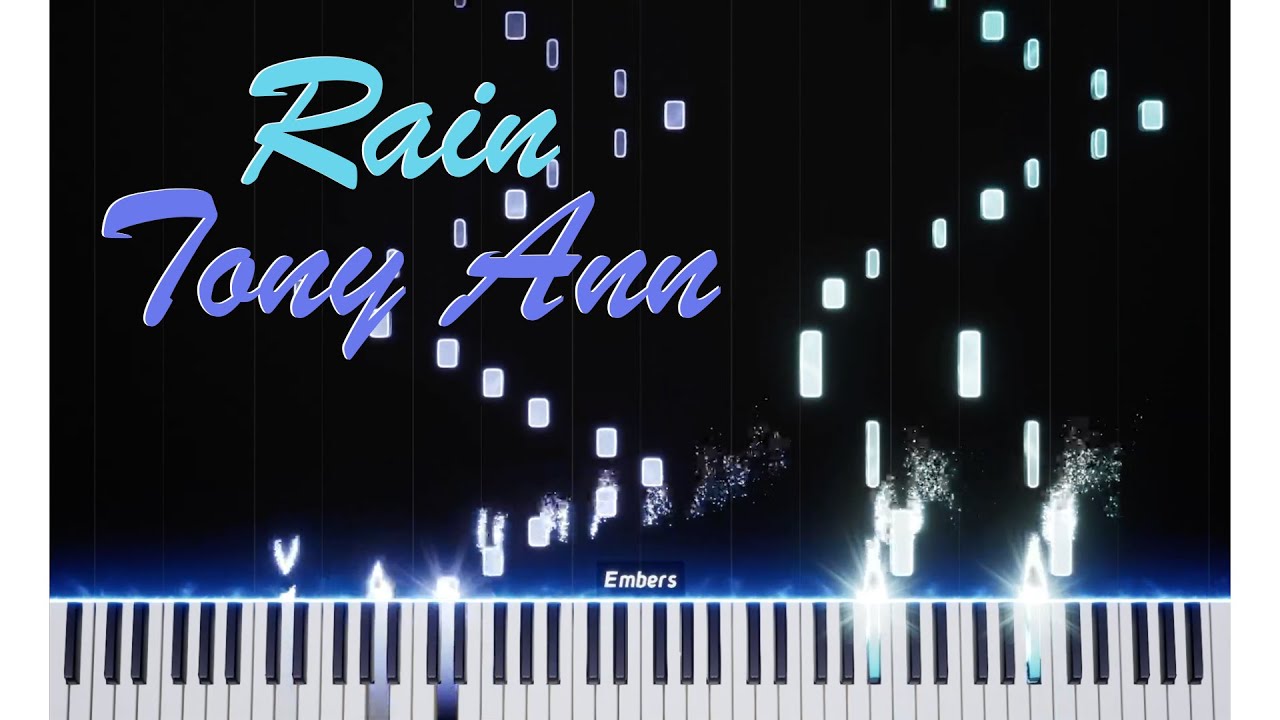 Rain - Tony Ann | Piano Tutorial Rain - Tony Ann | Piano Tutorial