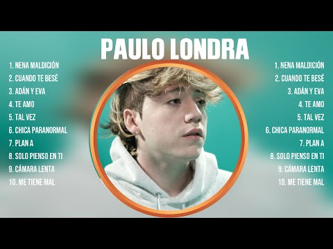 Paulo Londra ~ Super Seleção Grandes Sucessos