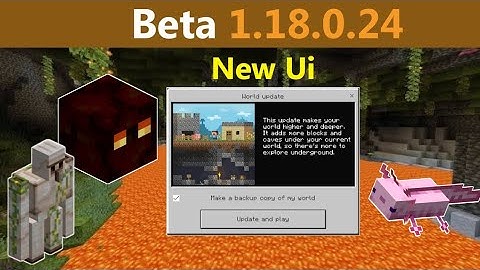 Minecraft Beta 1.18.0.24 New UI Vanilla Parity and Bug Fixes