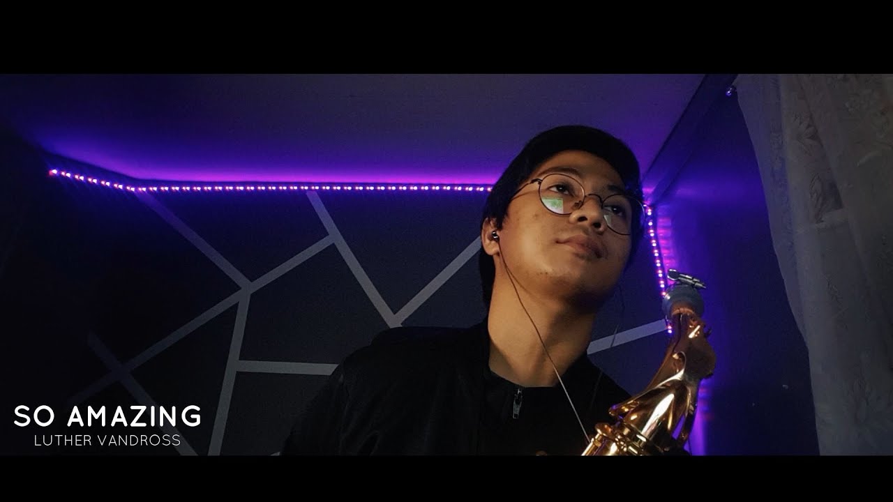 SO AMAZING - Luther Vandross Josh Ocampo  Saxophone Cover ( Gerald Albright Style)