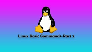 Linux Basic Commands - Part2 | Shareff Thoughs #linux #basics