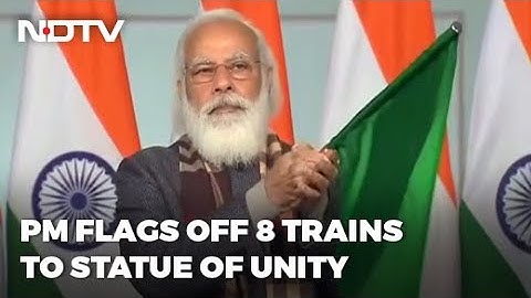 PM Modi Flags Off 8 Trains To Boost Tourism To Statue Of Unity