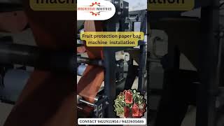 Fruit protection paper bag machine installation, Progressive technology , nashik,9422511914
