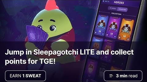 Jump in Sleepagotchi LITE and collect points for TGE //Sweat Wallet Quiz Answers