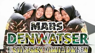 MARS DENWATSER || detasemen wanita serbaguna