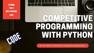 Coding The Reply Challenge X-ray Problem: Competitive Programming With Python