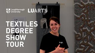 A tour of the Loughborough University Textiles Degree Show 2022 🧶✨
