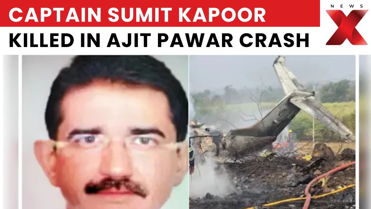 Who Was Captain Sumit Kapoor, The Pilot Killed In Ajit Pawar Plane Crash?