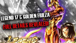 LEGEND ANDROID 17 & GOLDEN FRIEZA GENUINELY LOOK CLEAN!!! Dragon Ball Legends Info!
