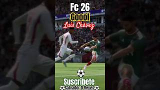 Golazo De Luis Chávez - Ea Sports FC 26 Mundial - México Vs Inglaterra
