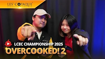 LCEC Championship 2025 - Overcooked! 2