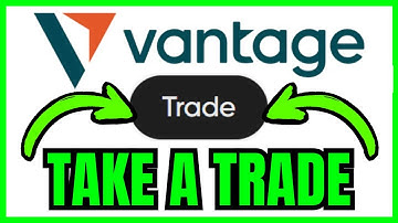 How To TAKE TRADE In Vantage (QUICK & EASY) 2025