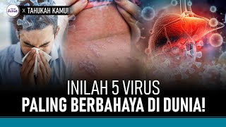 5 Virus Paling Berbahaya di Dunia, Termasuk Flu?! | Hidup Sehat tvOne