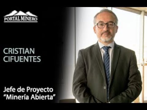 Cristian Cifuentes – Jefe de Proyecto “Minería Abierta”