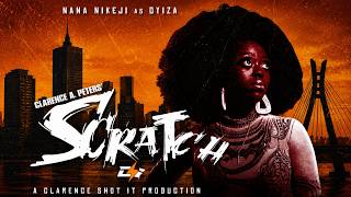 SCRATCH Episode 2 (Full NEW 2026 Nollywood Web Series) | Oyiza's Hidden Past