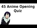 45 Anime Opening Quiz