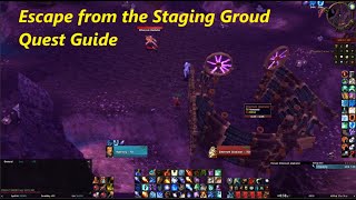 Escape from the Staging Grounds TBC Classic