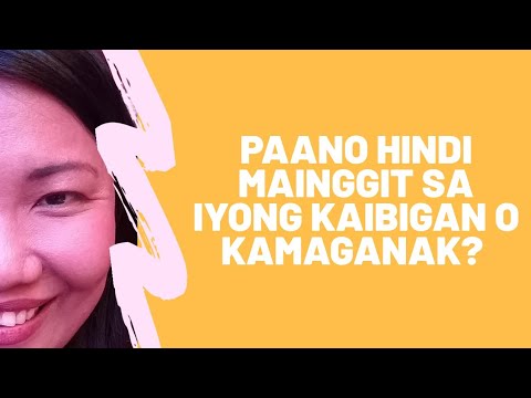 Video: Paano Hindi Mainggit