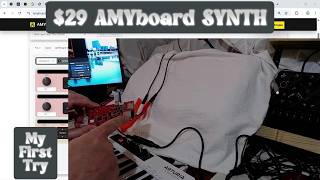 $29 AMYboard SYNTH | My First Try |