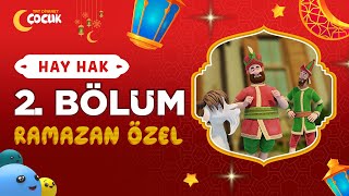 Hay Hak | 2.  | Bir Arada Olmak | Ramazan Özel 🌙 Resimi