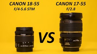 CANON 18-55 f4-5.6 STM vs CANON 17-55 f2.8 | lens comparison