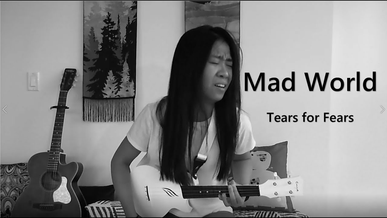 Mad World Tears for Fears Ukulele Cover (Rearranged) (2021) YouTube