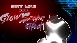 Glow Scope Effect Like 777 | Easy Edit In After Effects | redX #777changes