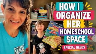 How I Organize Homeschool for My Daughter with Down Syndrome | Homeschool Room Tour