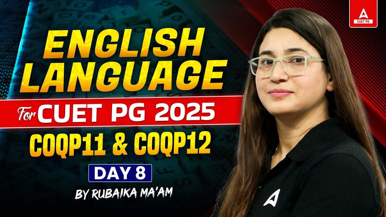 English Language for CUET PG 2025 | COQP11 and COQP12 | Day 8 | By Rubaika Ma'am