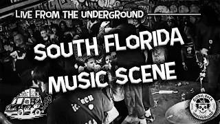 Live From the Underground: South Florida
