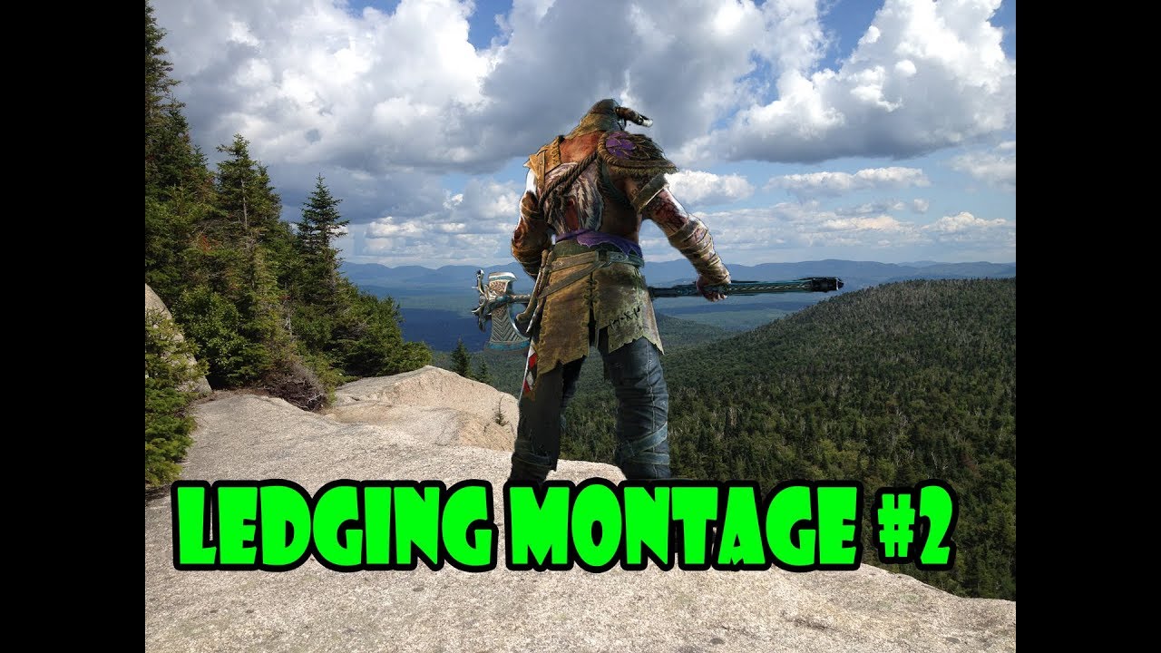 For Honor - Ledging Montage #2 Saltiness Is Growing?