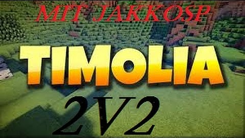 Timolia 2v2 Best OF ( Übung für Bero 4)