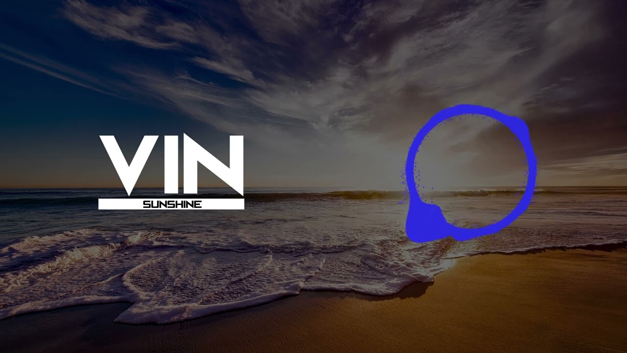 Vin Music - Sunshine (Official Audio)