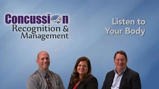 Concussion Recognition & Management: Listen to Your Body