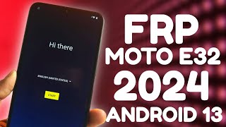 Moto E32 FRP Bypass Android 13 Without Computer 2024 Update